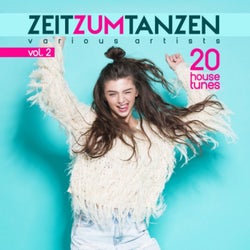 Zeit Zum Tanzen, Vol. 2 (20 House Tunes)