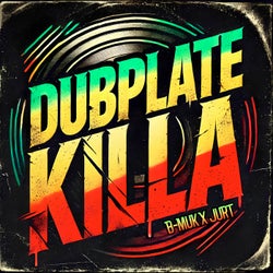 Dubplate Killa