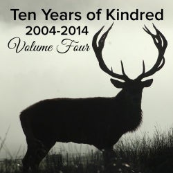 Ten Years Of Kindred 2004-2014 - Volume Four