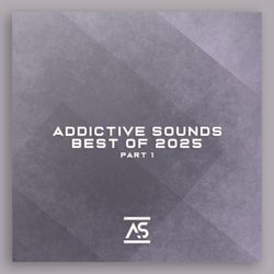 Addictive Sounds Best of 2025, Pt. 1