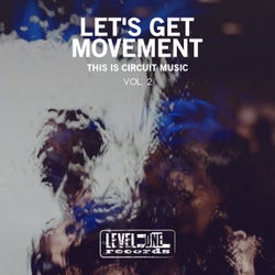 Let's Get Movement, Vol. 2 (This Is Circuit Music)