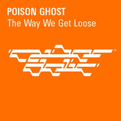 The Way We Get Loose (Original Mix)