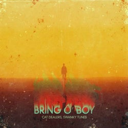 Bring O' Boy (Extended Version)