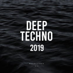 Rebellious Deep Techno Chart 2019
