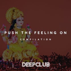 Push the Feeling On