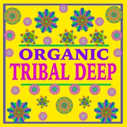 Organic Tribal Deep
