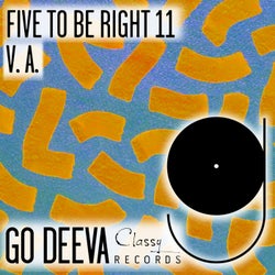 FIVE TO BE RIGHT 11