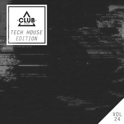 Club Session Tech House Edition, Vol. 24