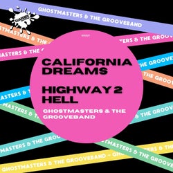 California Dreams / Highway 2 Hell