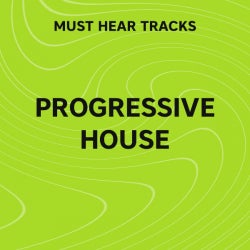 Must Hear Progressive House: February