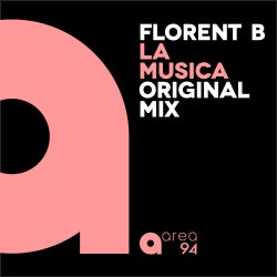 Florent B - La Musica JULY 2016 Chart