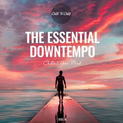 The Essential Downtempo, Vol.6: Chillout Your Mind