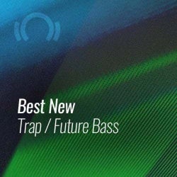 Best New Trap / Future Bass: June