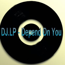 Depend on You
