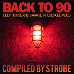 Strobe Back To 90 Nu Garage Vibes