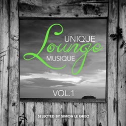 Unique Lounge Musique Vol 1 (Selected by Simon Le Grec)