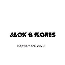 JACK & FLORES Septiembre 2020