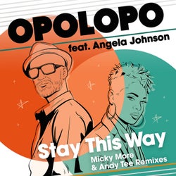 Stay This Way (Micky More & Andy Tee Remixes)