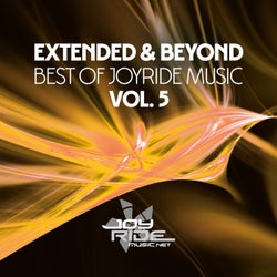 Extended & Beyond (Best of Joyride Music), Vol. 5