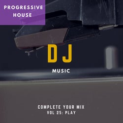 DJ Music - Complete Your Mix, Vol. 25