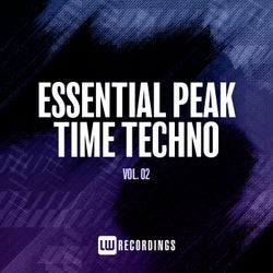 Essential Peak Time Techno, Vol. 02