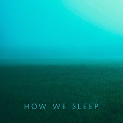 How We Sleep