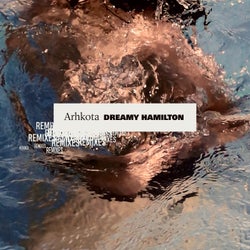 Dreamy Hamilton (Remixes)
