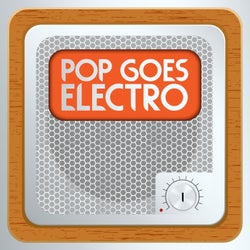 Pop Goes Electro, Vol. 1