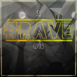 #rave #16
