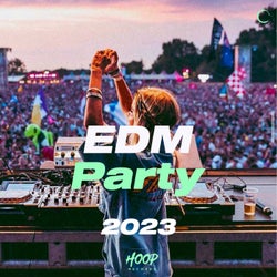 EDM Party 2023: The Best Dance EDM Music for Your Party by Hoop Records