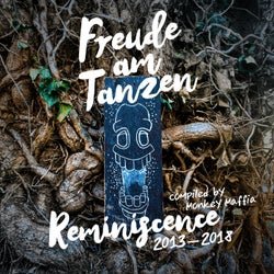 Freude am Tanzen Reminiscence 2013 - 2018 compiled by Monkey Maffia