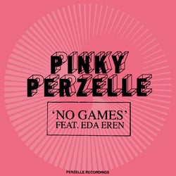 No Games (feat. Eda Eren) [Pinky's Electronic Mix]