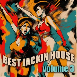 Best Jackin House Volume 3