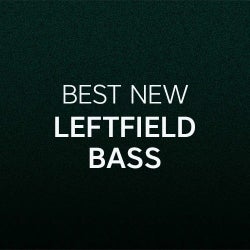 Best New Leftfield Bass: September