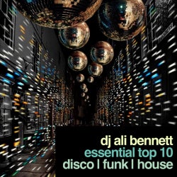 DJ Ali Bennett - Essential Top 10