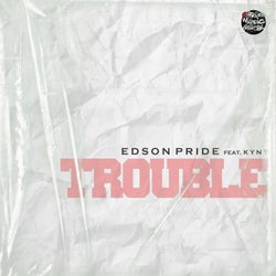 Trouble