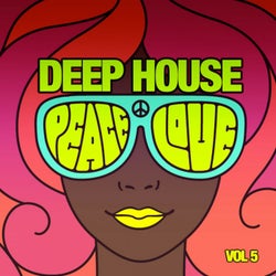 Deep House Peace & Love, Vol. 5