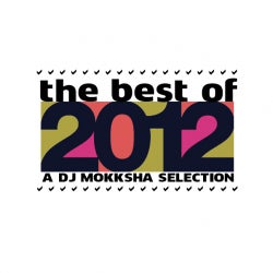 DJ MOKKSHA : The BEST of Beatport 2012