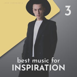 Best Music for Inspiration vol.3