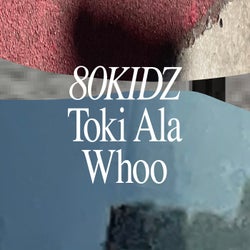 Toki Ala / Whoo