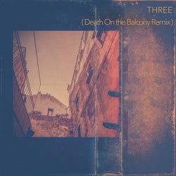 Three (Death on the Balcony Remix)