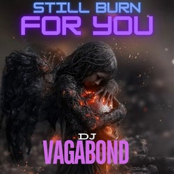 Still Burn for You