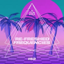 Re-Freshed Frequencies Vol. 52