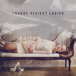 Lounge Sexiest Ladies, Vol.2