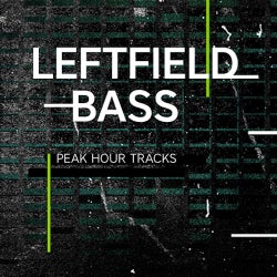Peak Hour Tracks: Leftfield Bass