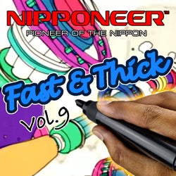 Nipponeer's Fast & Thick Chart Vol.9