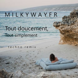 Tout doucement, tout simplement (techno remix)