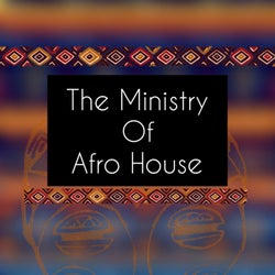 The minisrty of Afro house