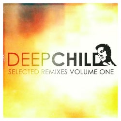 deepchild - Selected Remixes Vol. One