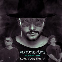 Love Your Party Feat. MICHAEL LANE